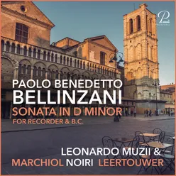 Paolo Benedetto Bellinzani: Sonata in D Minor for Recorder and Basso Continuo