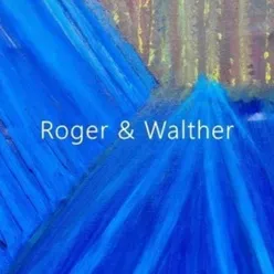 Roger & Walther