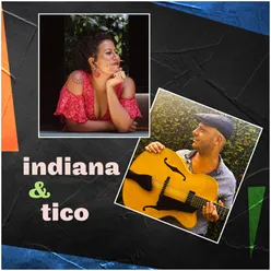 Indiana & Tico