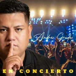 Andrés Grados en Concierto En Vivo