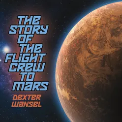 The Story of the Flight Crew to Mars