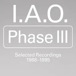 Phase III: Selected Recordings 1988-1995