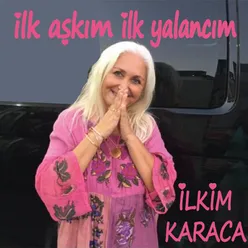 İlk Aşkım İlk Yalancım