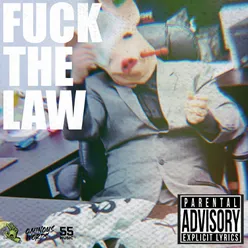 Fuck the Law Original Edit