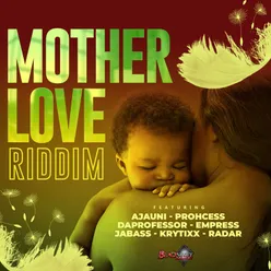 Mother Love Ridddim