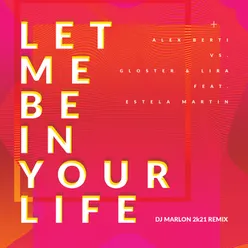 Let Me Be in Your Life DJ Marlon 2k21 Extended Remix