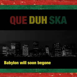 Babylon Will Soon Begone