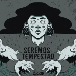 Seremos Tempestad