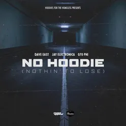 No Hoodie (Nothin' to Lose)