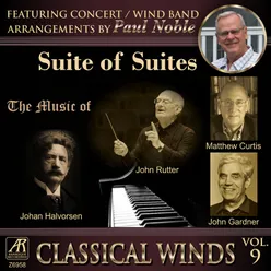 Classical Winds, Vol. 9: Suite of Suites, featuring concert band arrangements by Paul Noble