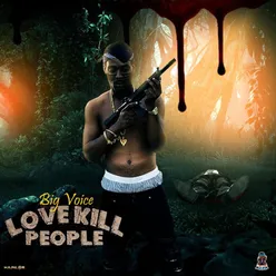 Love Kill People