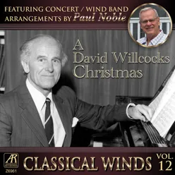 Classical Winds, Vol. 12: A David Willcocks Christmas