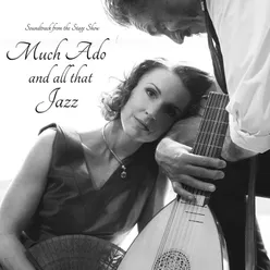 Much Ado and All That Jazz Soundtrack from the Stage Show