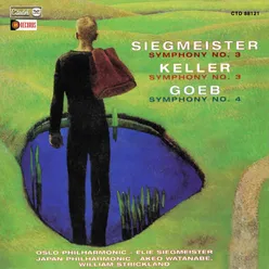Siegmeister: Symphony No. 3 / Goeb: Symphony No. 4 / Keller: Symphony No. 3