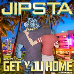 Get You Home Dirty Disco Mainroom Remix