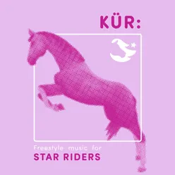 Kür: Freestyle Music for Star Riders