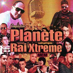 Compilation Planète Rai Xtreme