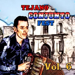 Tejano Conjunto Festival, Vol. 6