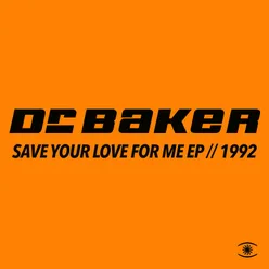 Save Your Love for Me Remixes