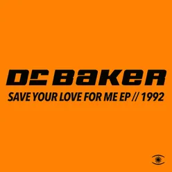 Save Your Love for Me Dub Mix