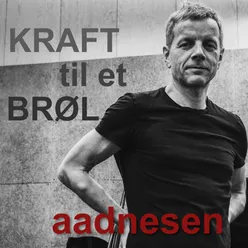 Kraft til et brøl