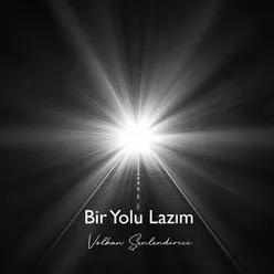 Bir Yolu Lazım