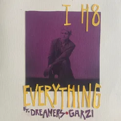 I H8 Everything (feat. DREAMERS & GARZI)