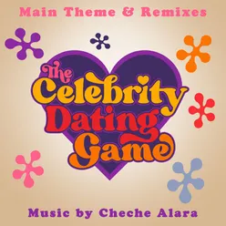 The Celebrity Dating Game: Main Theme & Remixes - EP