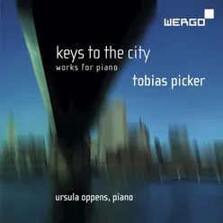 Tobias Picker: Keys to the City - Works for Piano