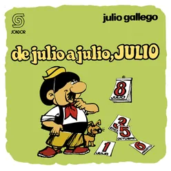 De Julio a Julio, Julio