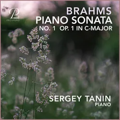 Brahms: Piano Sonata No. 1 in C Major, Op. 1