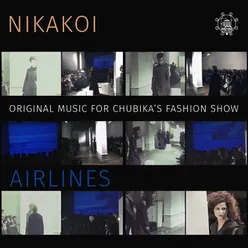 Airlines (Original Music for Chubika's Fashion Show)