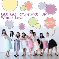 GO! GO! クワイア・ガール / Winter Love 2015 single ver.