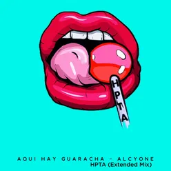 Aqui Hay Guaracha Hpta Extended Mix