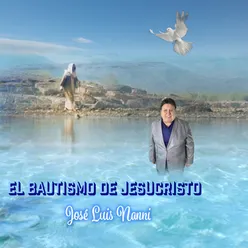 El Bautismo de Jesucristo