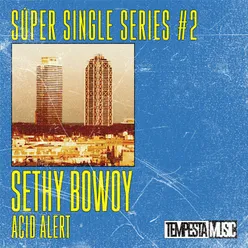 Acid Alert Super Single Series #2