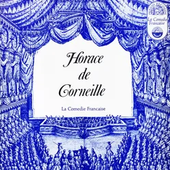 Horace De Corneille: Act III - Scenes 5 and 6