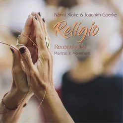 Religio - Reconnection - Mantras in Movement