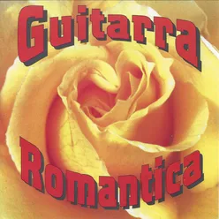 Guitarra Romantica, Vol. 1