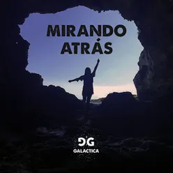 Mirando Atrás