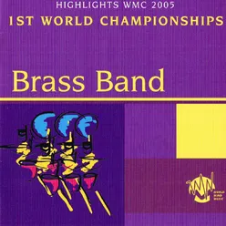 1st World Brass Band Championships - Highlights WMC 2005