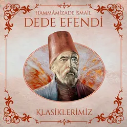 Ferahfezâ Ağır Semâî (Bir dilber-i nadide)