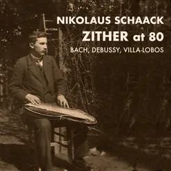 Zither at 80: Bach, Debussy, Villa-Lobos