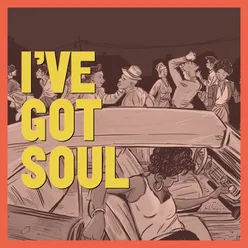 I've Got Soul