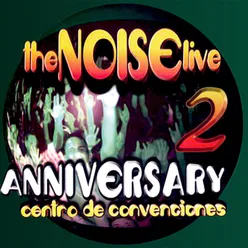 The Noise Live 2: Anniversary: Centro de Convenciones Live