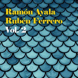 Ramón Ayala - Rubén Ferrero, Vol. 2