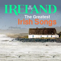 Ireland - the Greatest Irish Songs Deluxe Edition