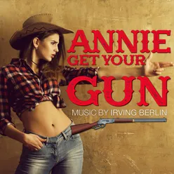 Who Do You Love, I Hope? From Annie Get Your Gun