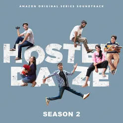 Hostel Daze: Season 2 (Music from the Amazon Original Series)