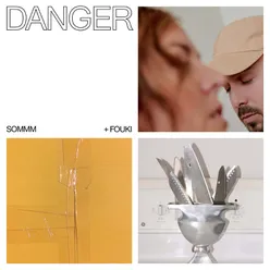 Danger (feat. FouKi, Ariane Moffatt & D R M S)